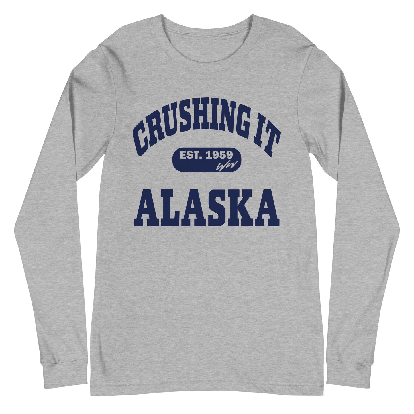 CRUSHING IT ALASKA LONG SLEEVE TEE