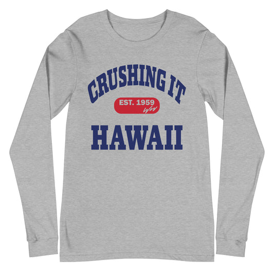 CRUSHING IT HAWAII LONG SLEEVE TEE