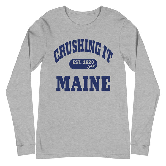 CRUSHING IT MAINE LONG SLEEVE TEE