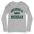 CRUSHING IT MICHIGAN GREEN LONG SLEEVE TEE