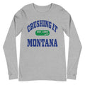 CRUSHING IT MONTANA LONG SLEEVE TEE