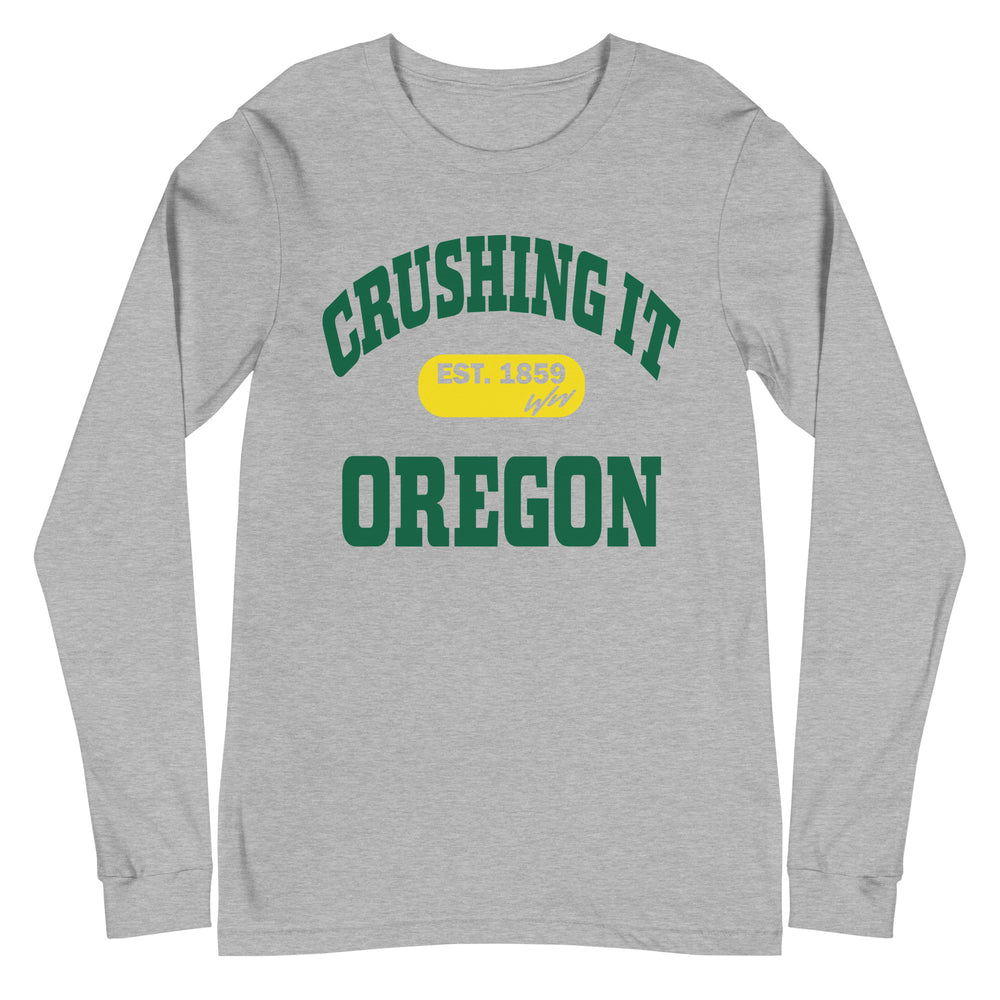 CRUSHING IT OREGON LONG SLEEVE TEE