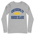 CRUSHING IT RHODE ISLAND LONG SLEEVE TEE