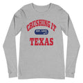 CRUSHING IT TEXAS LONG SLEEVE TEE