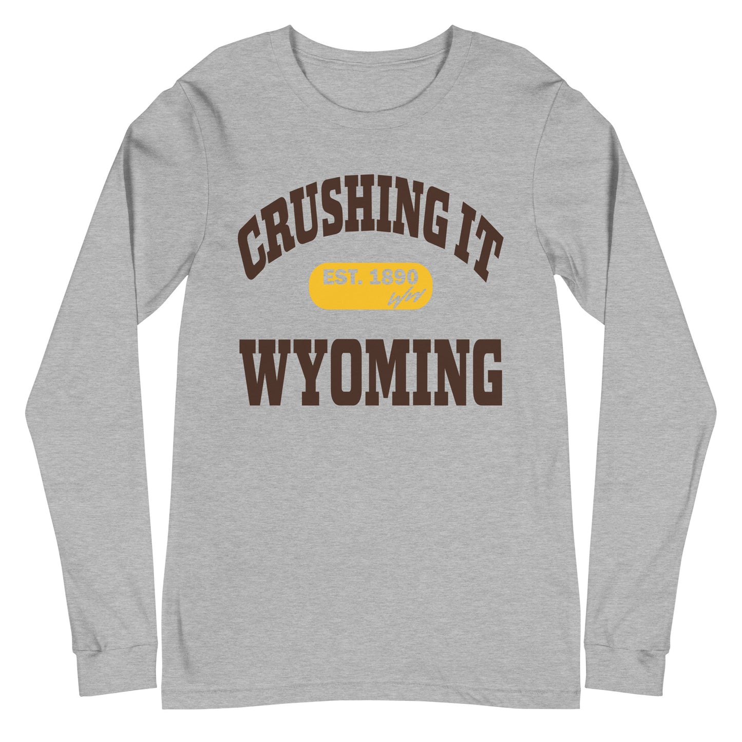 CRUSHING IT WYOMING LONG SLEEVE TEE