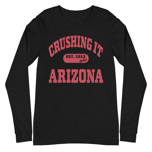 CRUSHING IT ARIZONA LONG SLEEVE TEE