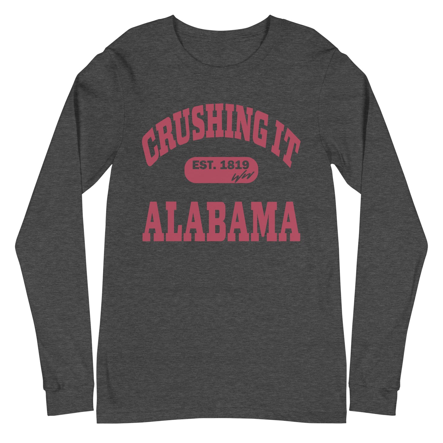 CRUSHING IT ALABAMA LONG SLEEVE