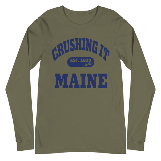 CRUSHING IT MAINE LONG SLEEVE TEE