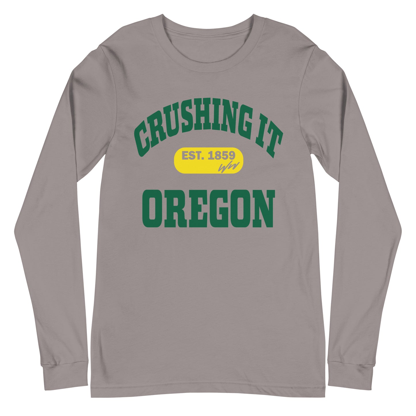 CRUSHING IT OREGON LONG SLEEVE TEE