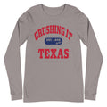 CRUSHING IT TEXAS LONG SLEEVE TEE