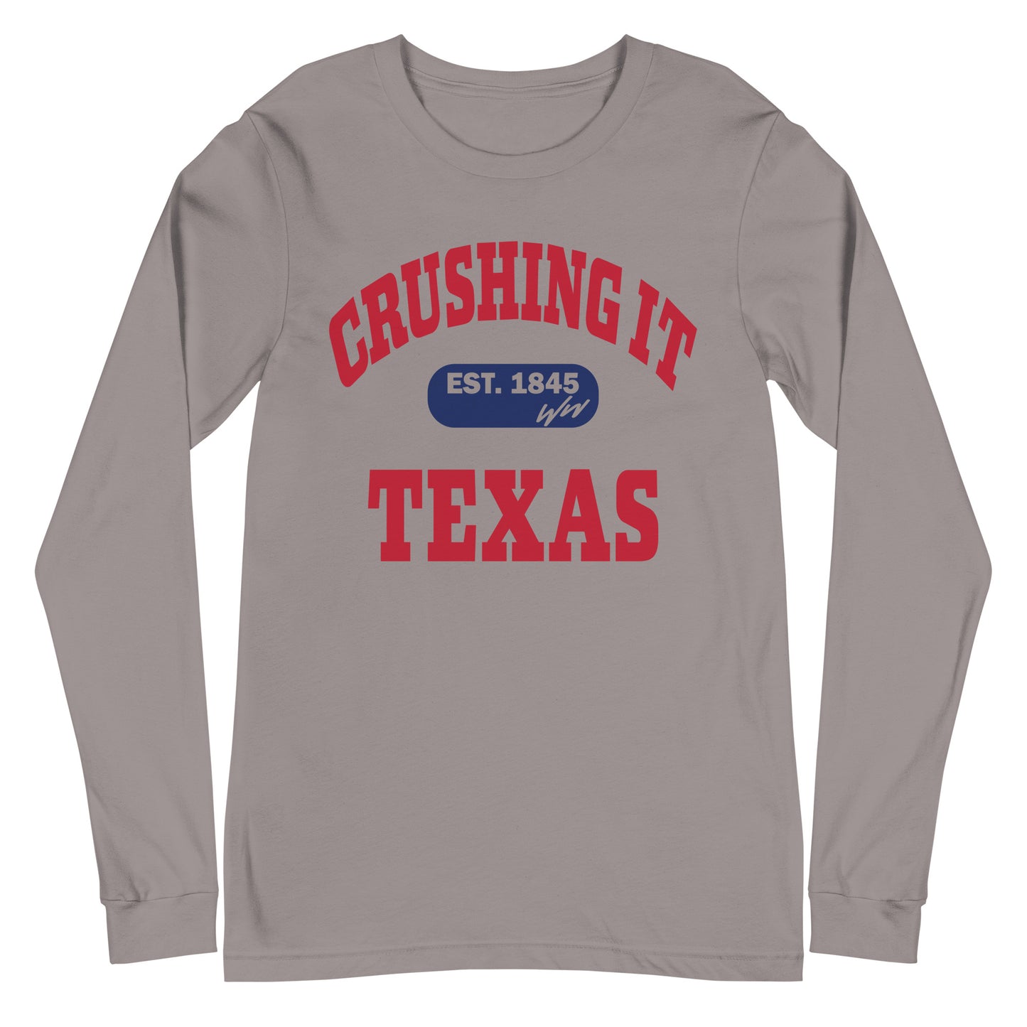 CRUSHING IT TEXAS LONG SLEEVE TEE