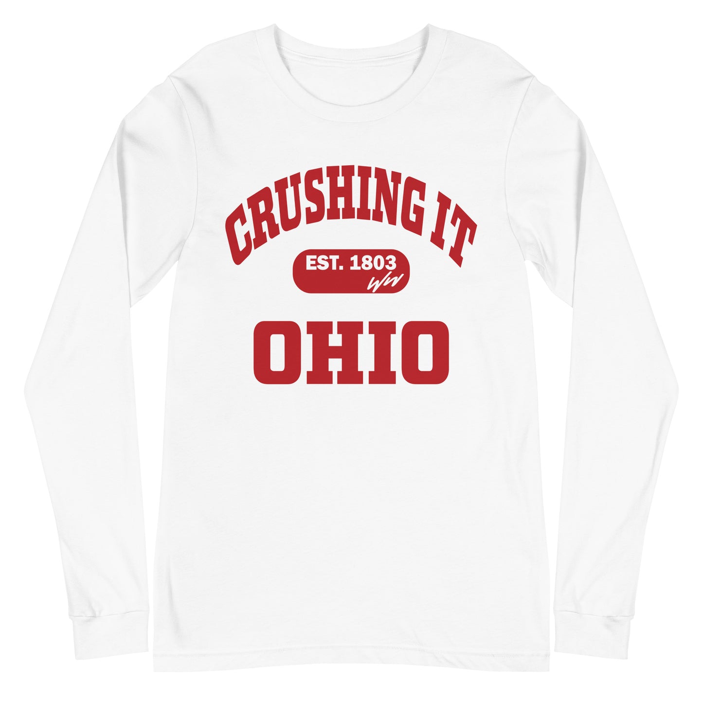 CRUSHING IT OHIO LONG SLEEVE TEE