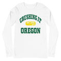 CRUSHING IT OREGON LONG SLEEVE TEE