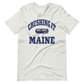 CRUSHING IT MAINE TEE