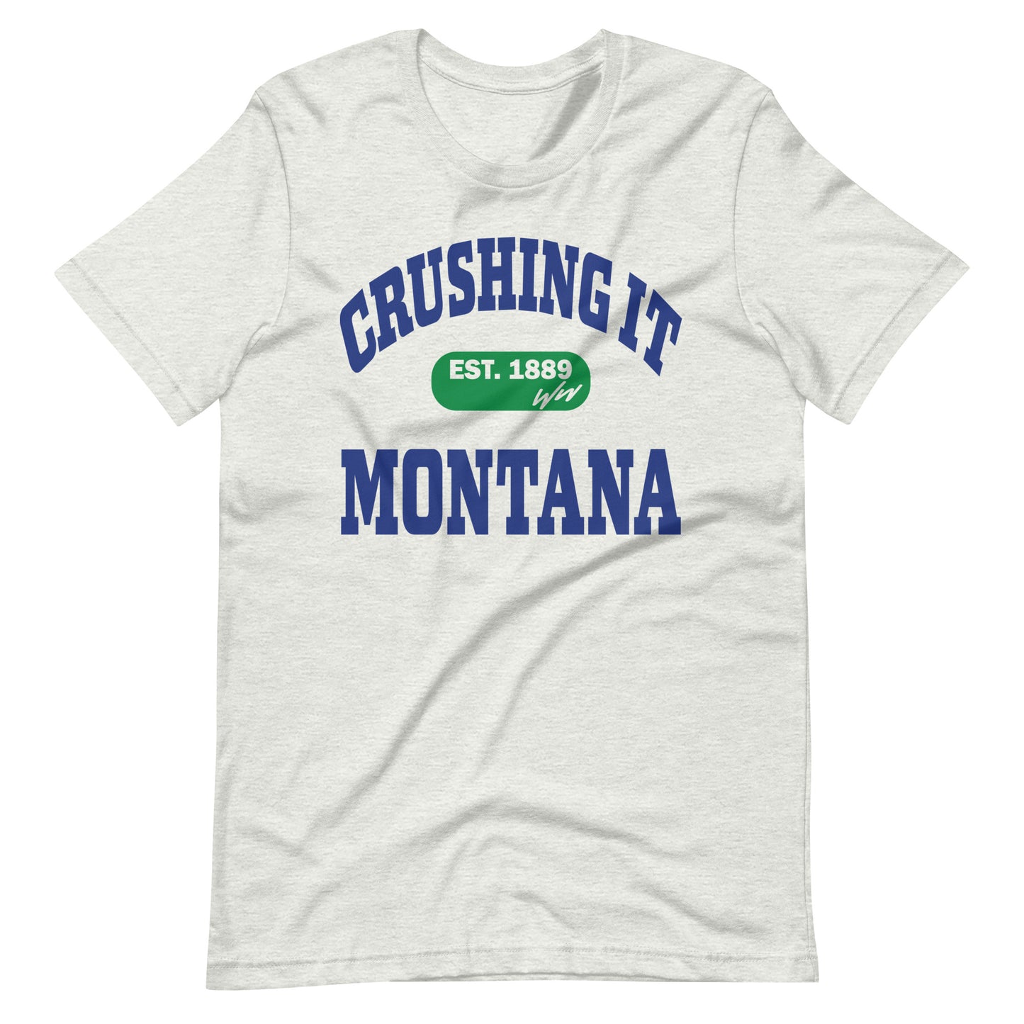 CRUSHING IT MONTANA TEE