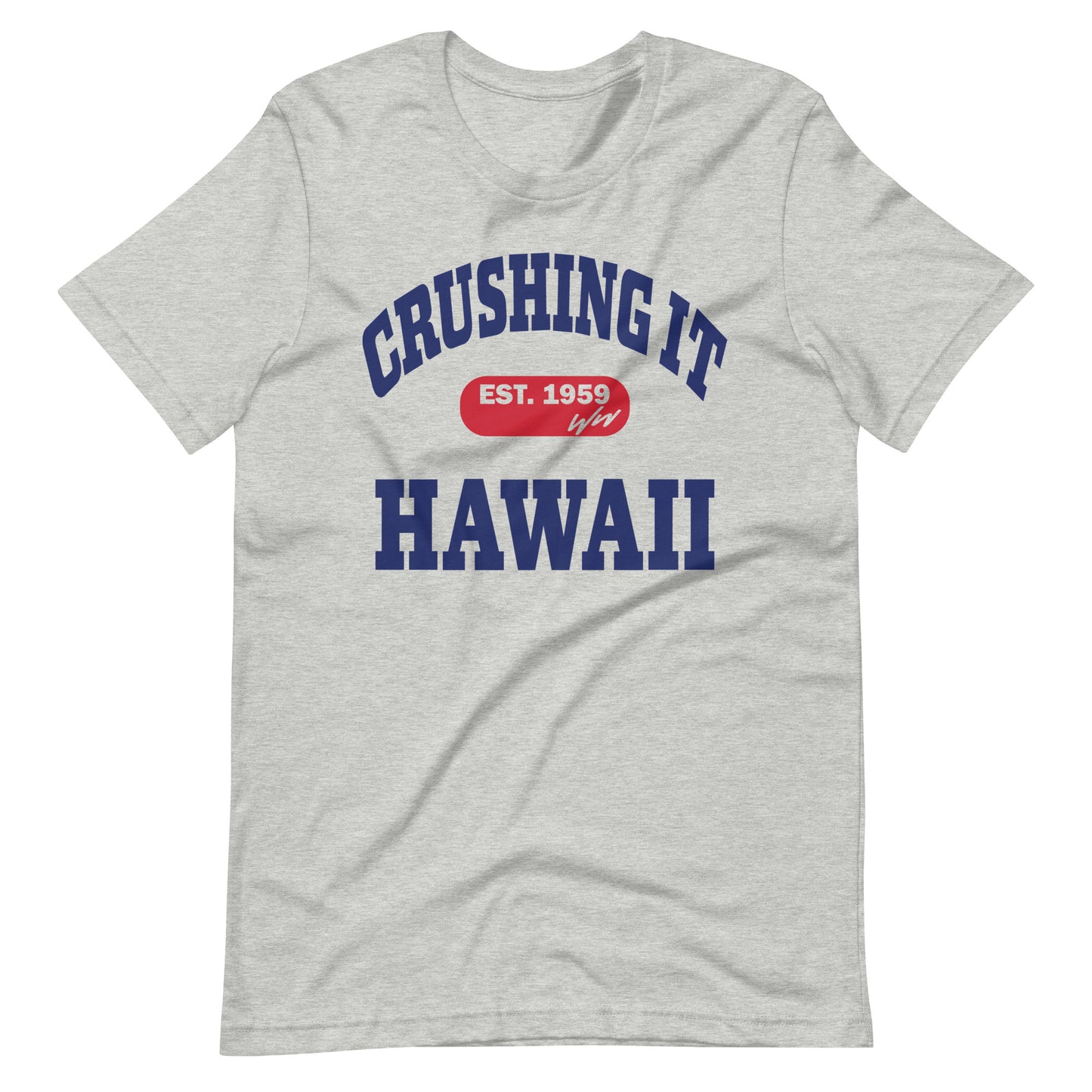 CRUSHING IT HAWAII TEE