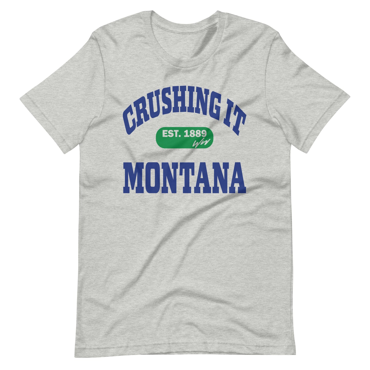 CRUSHING IT MONTANA TEE