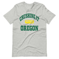 CRUSHING IT OREGON TEE