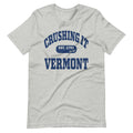 CRUSHING IT VERMONT TEE