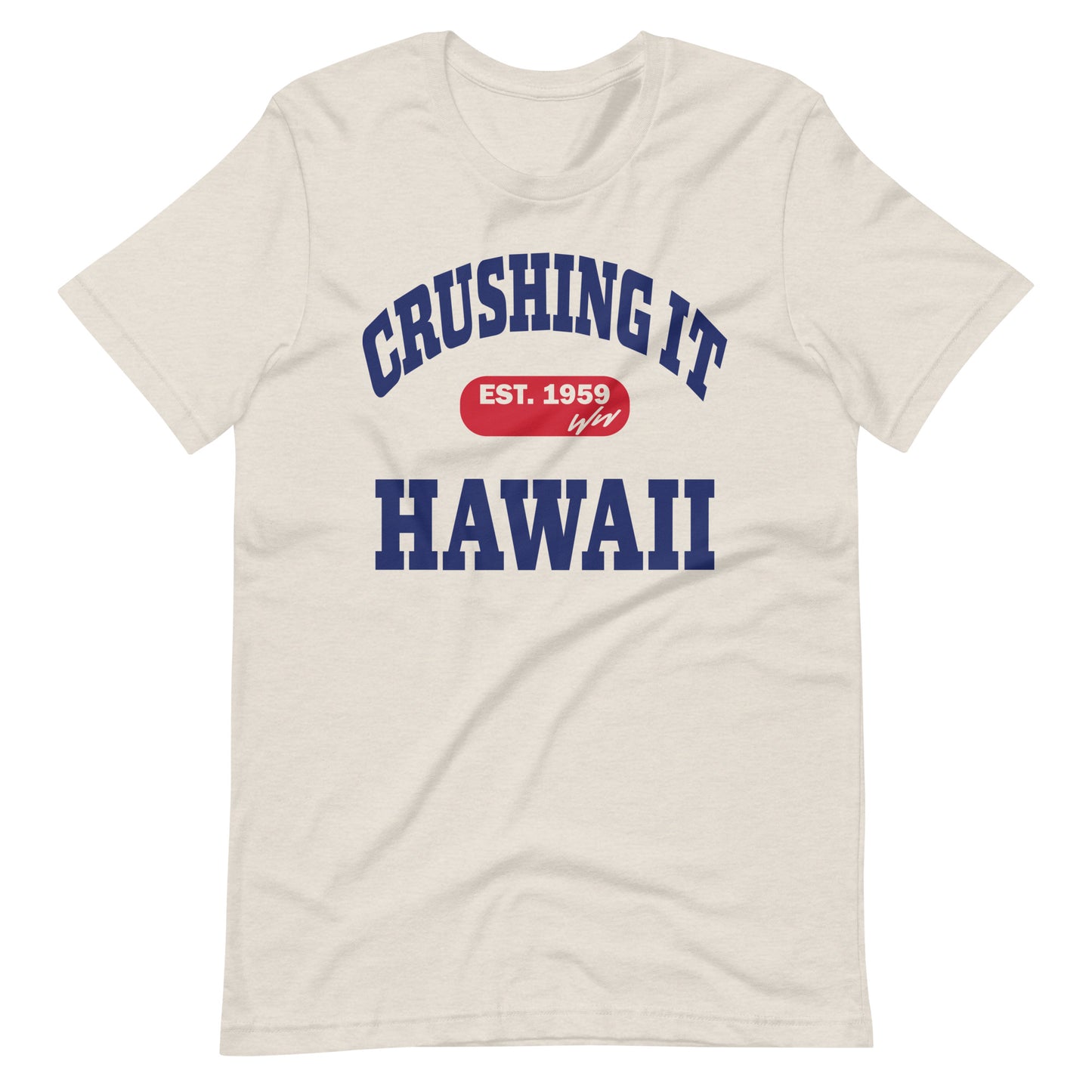 CRUSHING IT HAWAII TEE