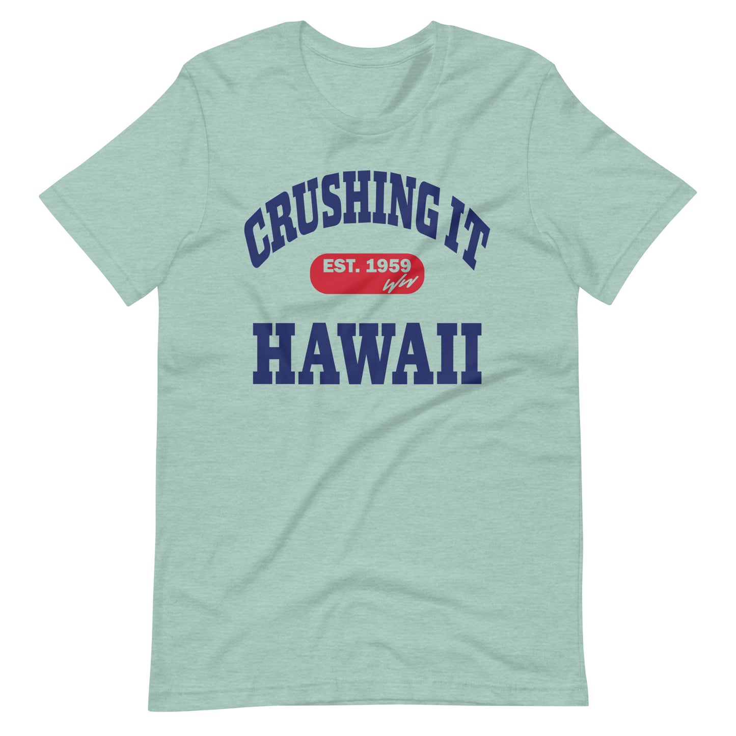 CRUSHING IT HAWAII TEE