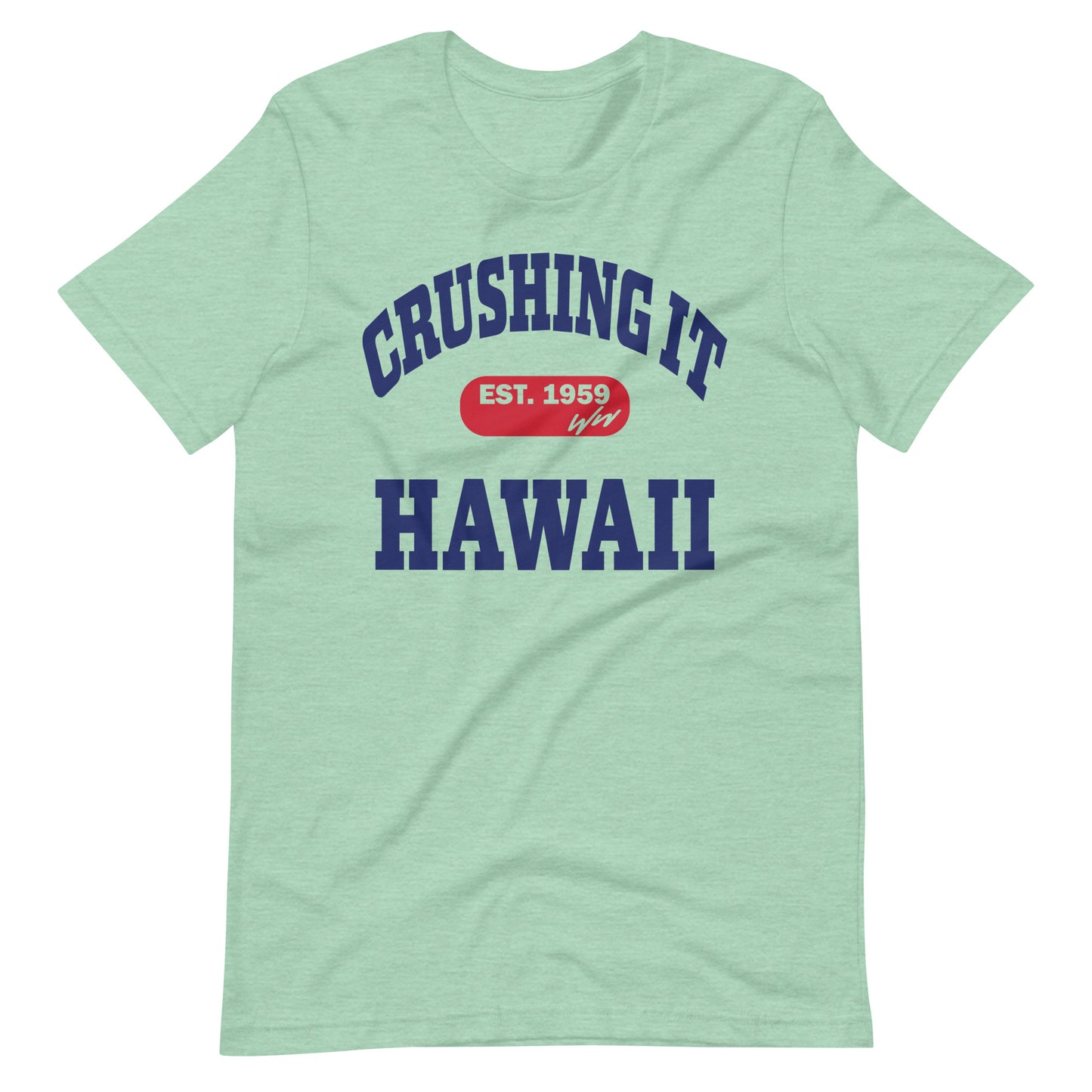 CRUSHING IT HAWAII TEE