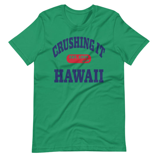 CRUSHING IT HAWAII TEE