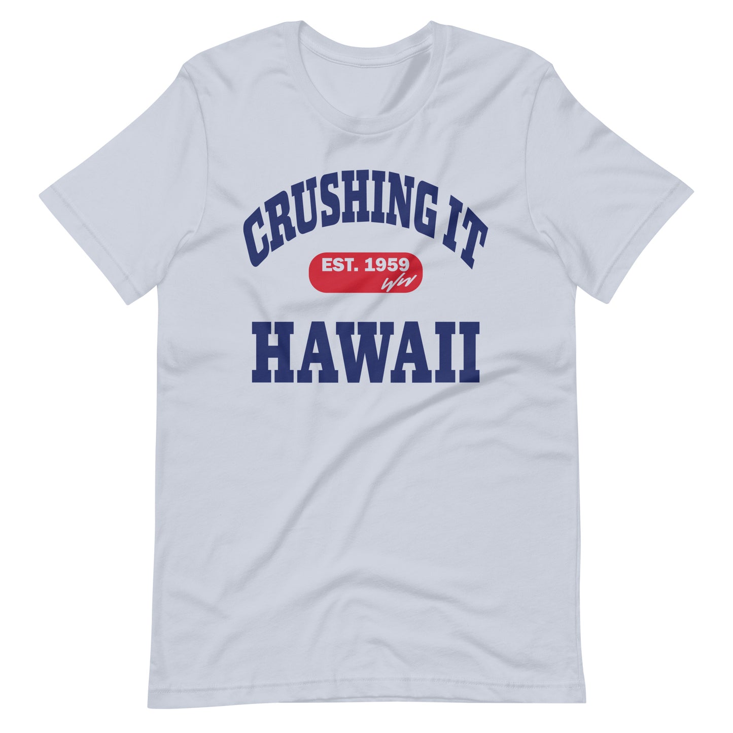 CRUSHING IT HAWAII TEE