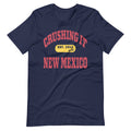 CRUSHING IT NEW MEXICO TEE