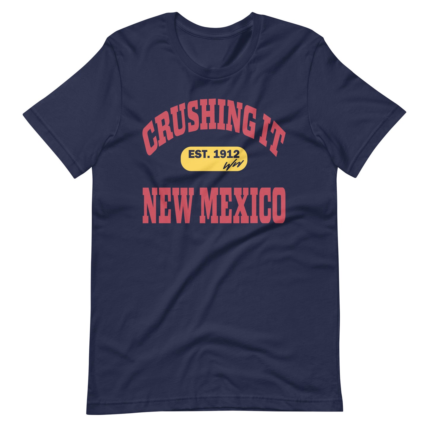 CRUSHING IT NEW MEXICO TEE