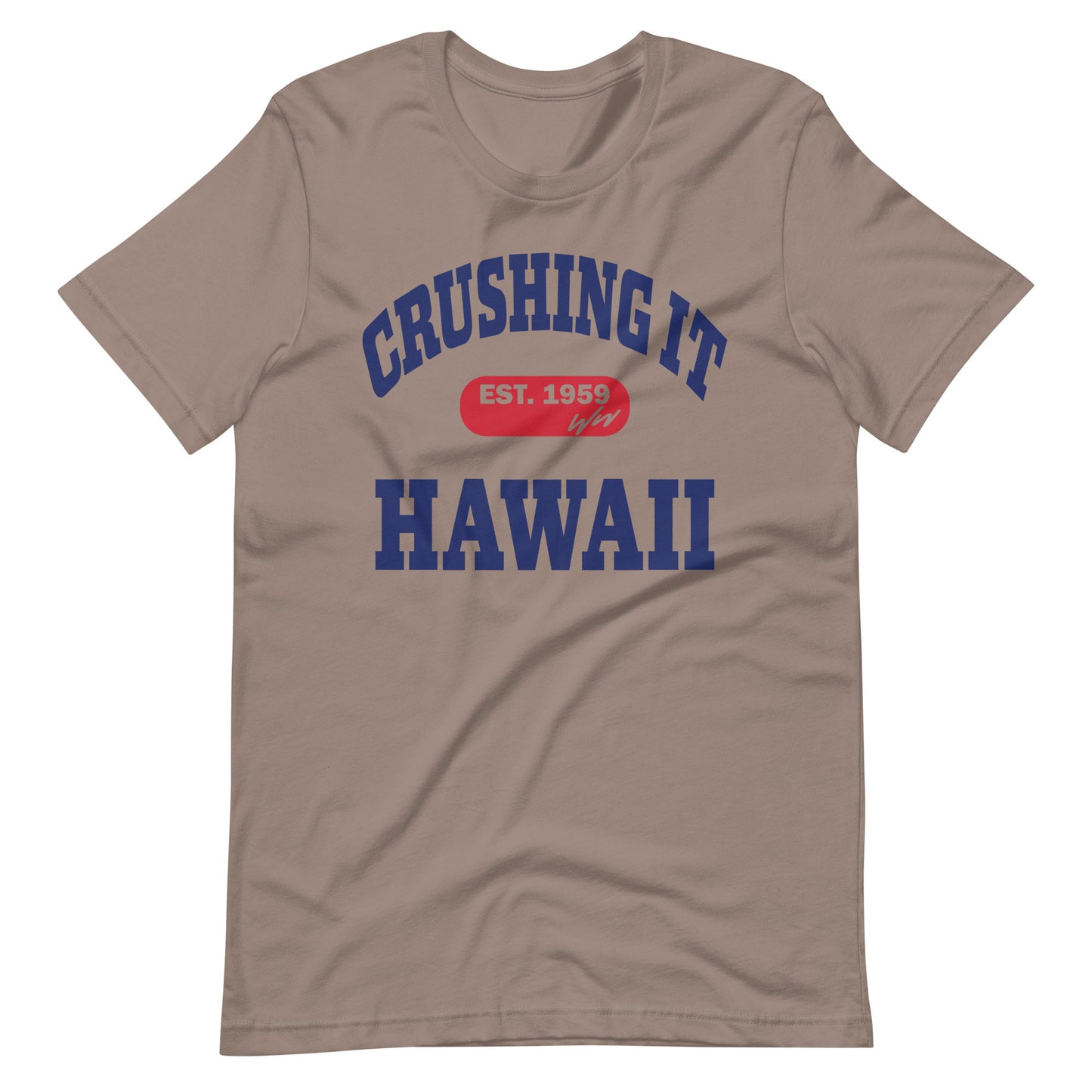 CRUSHING IT HAWAII TEE