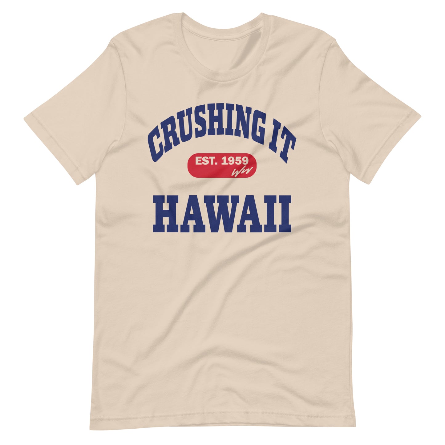 CRUSHING IT HAWAII TEE