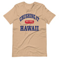 CRUSHING IT HAWAII TEE