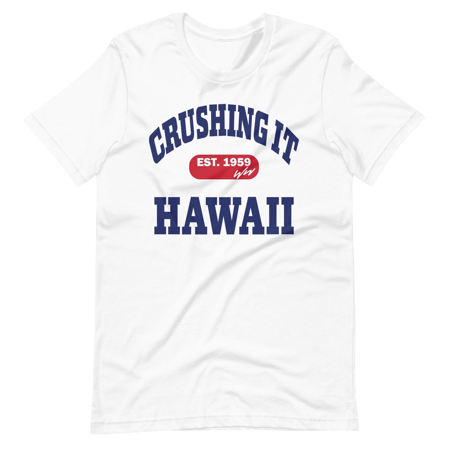 CRUSHING IT HAWAII TEE