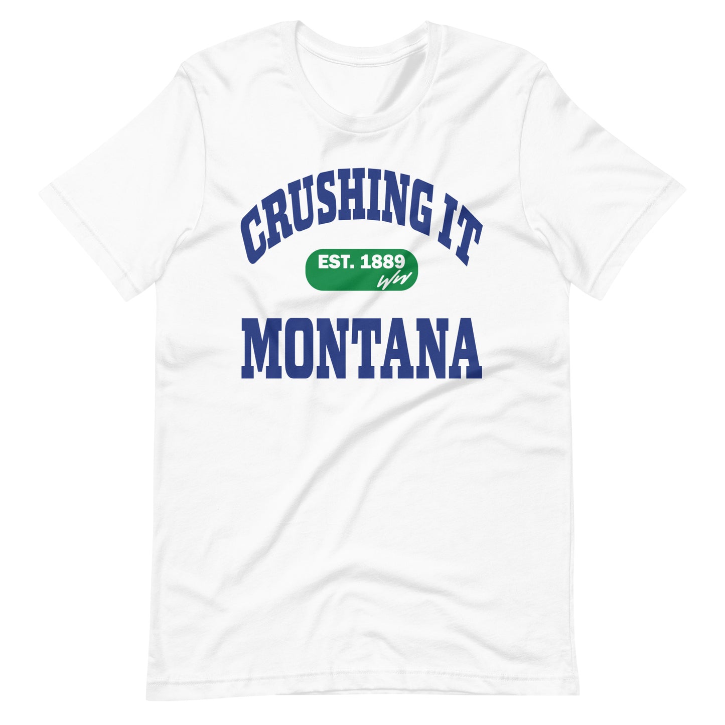 CRUSHING IT MONTANA TEE