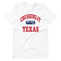 CRUSHING IT TEXAS TEE