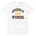 CRUSHING IT WYOMING TEE